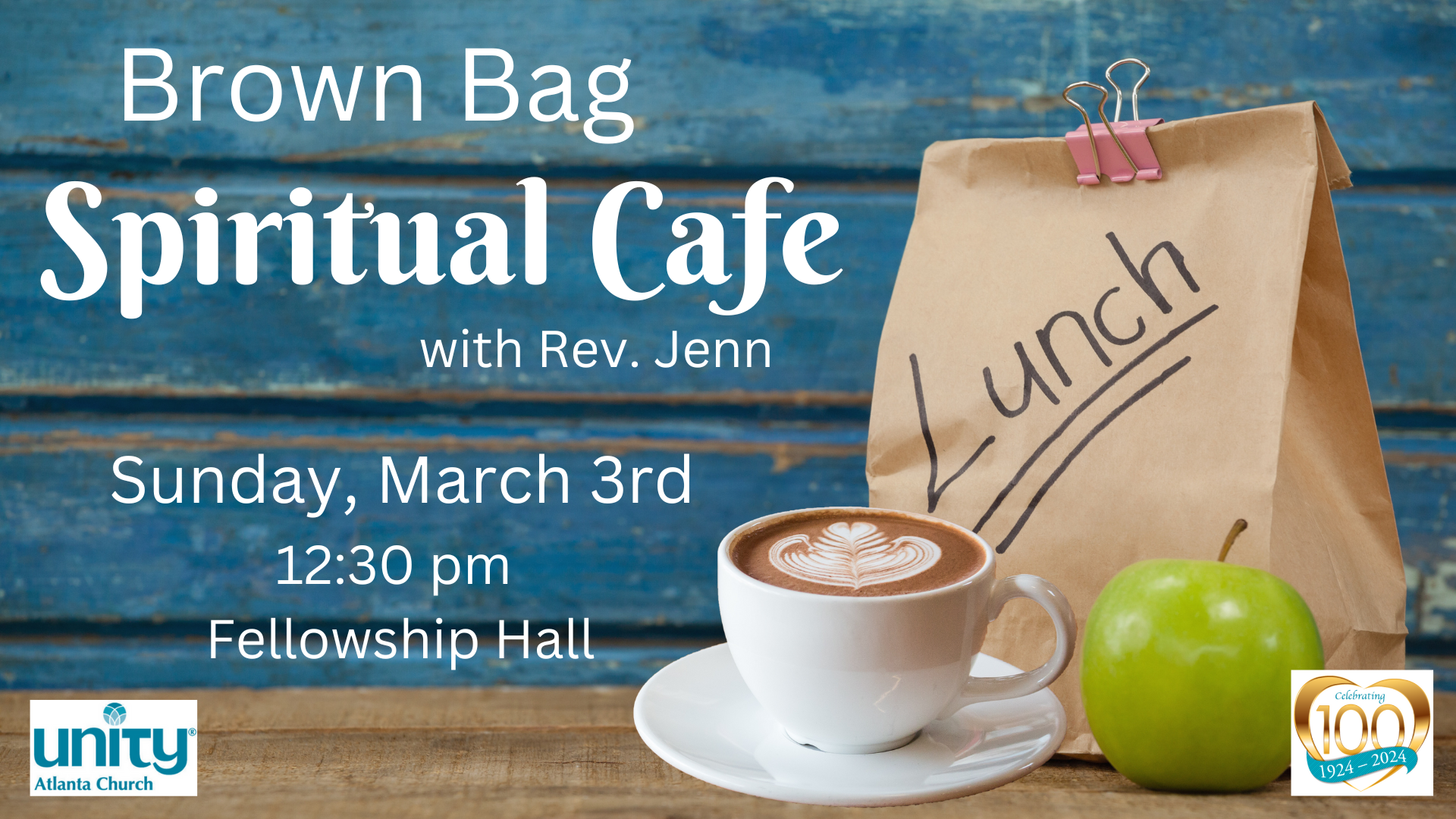 Brown Bag Spiritual Café with Rev. Jenn - Unity Atlanta Church